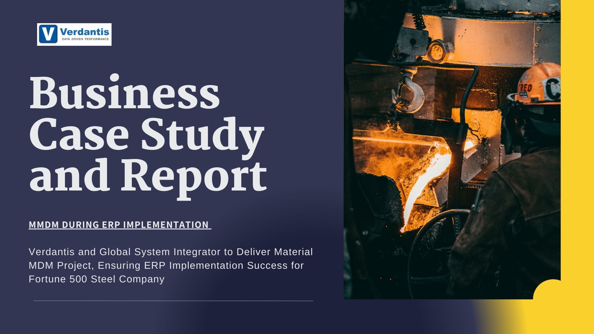 MMDM Project to drive ERP Implementation Success in a Fortune 500 Steel Company