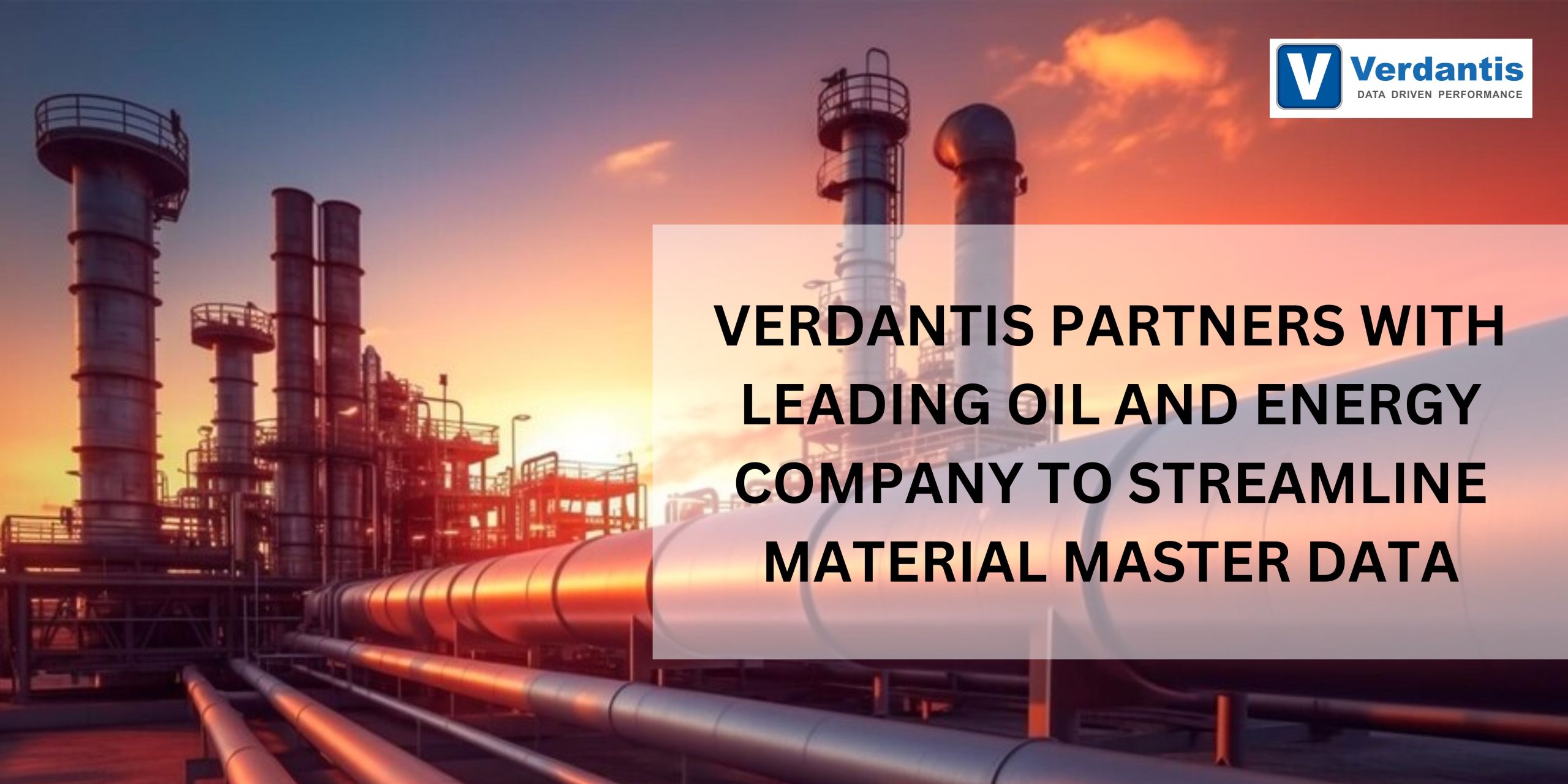 Verdantis Partners with Leading Oil and Energy Company to Streamline Material Master Data